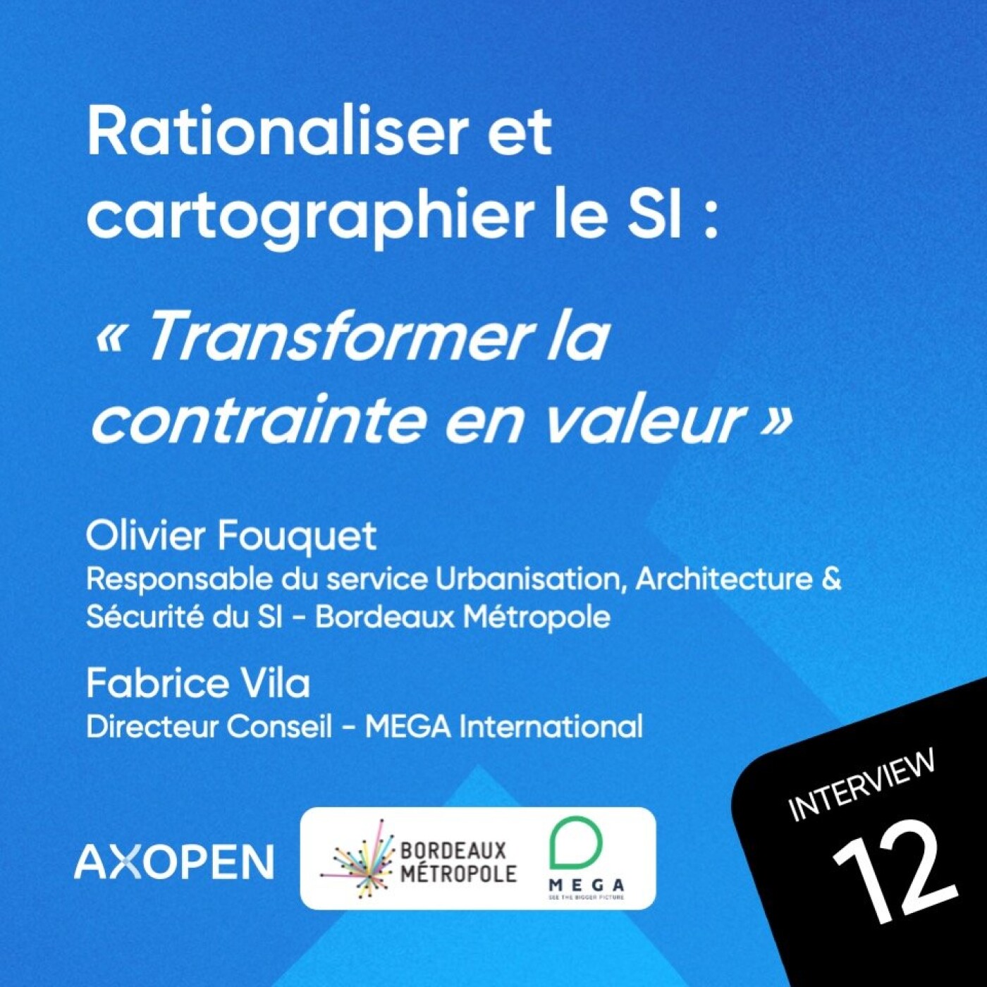 Rationaliser et cartographier un SI : transformer la contrainte en valeur. Retour d’expérience de Bordeaux Métropole avec MEGA International