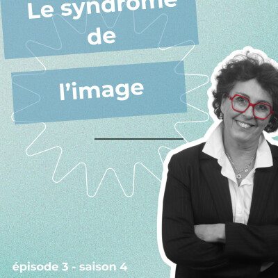Episode 3 : le syndrome de l'image cover