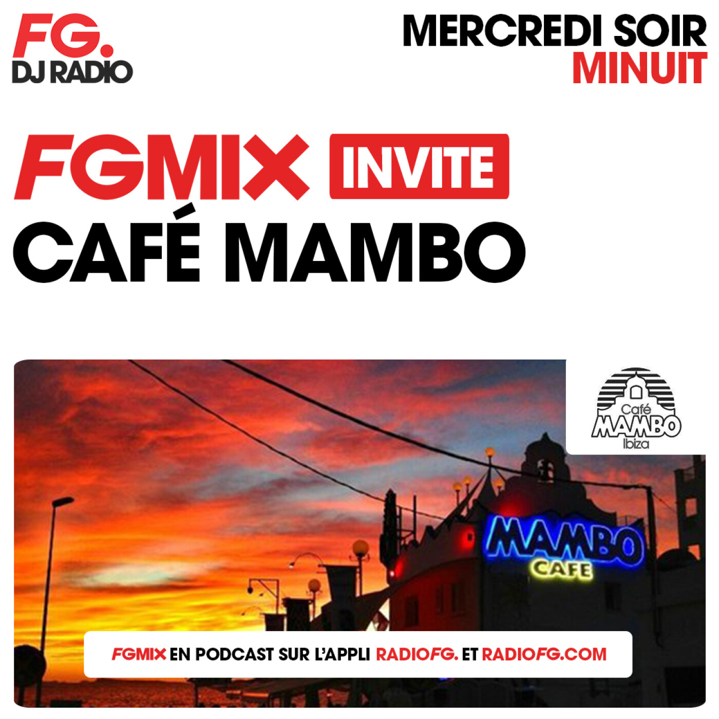 FG MIX INVITE : LE CAFÉ MAMBO IBIZA