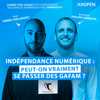 Indépendance numérique : comment réduire sa dépendance aux GAFAM ? Avec Pierre-Yves Gosset, co-directeur de Framasoft cover