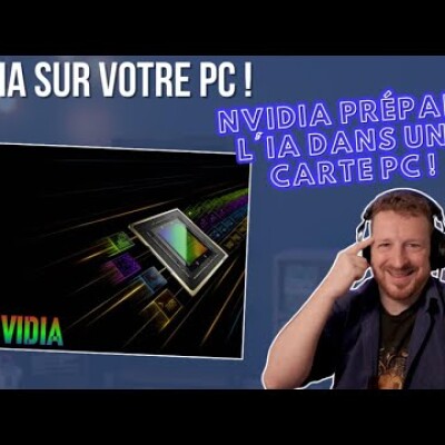Une IA sur votre PC ! : NVidia prépare l'IA dans une carte PC ! cover
