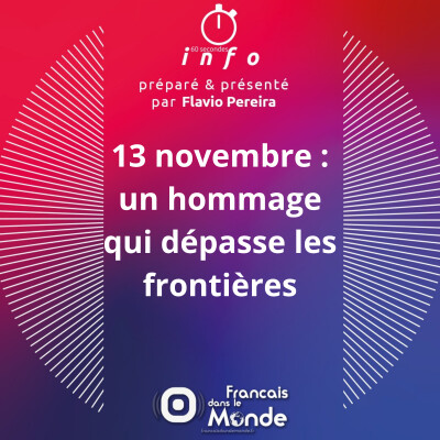13 novembre : un hommage qui dépasse les frontières cover