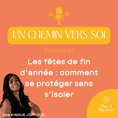 42. Les fêtes de fin d'année : comment se protéger sans s’isoler cover