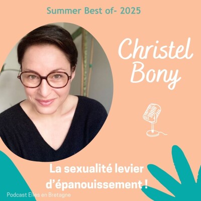 La sexualité, levier d'épanouissement avec Christel Bony fondatrice de la Sex Tech For Good [Best Of] cover