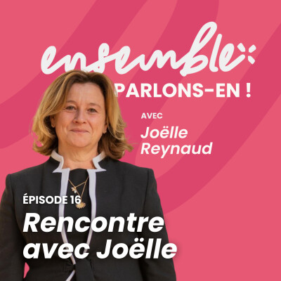 #16 • À la rencontre de Joëlle Reynaud cover