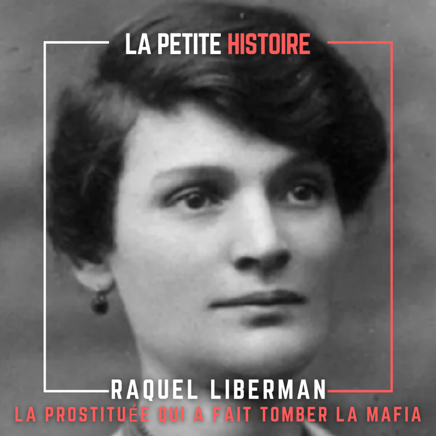 Raquel Liberman la Prostituée qui a fait tomber la Mafia