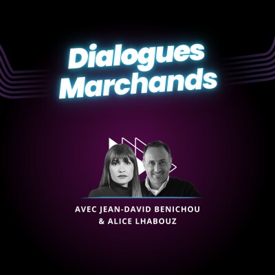 Dialogues Marchands avec Alice Lhabouz & Jean-David Benichou cover