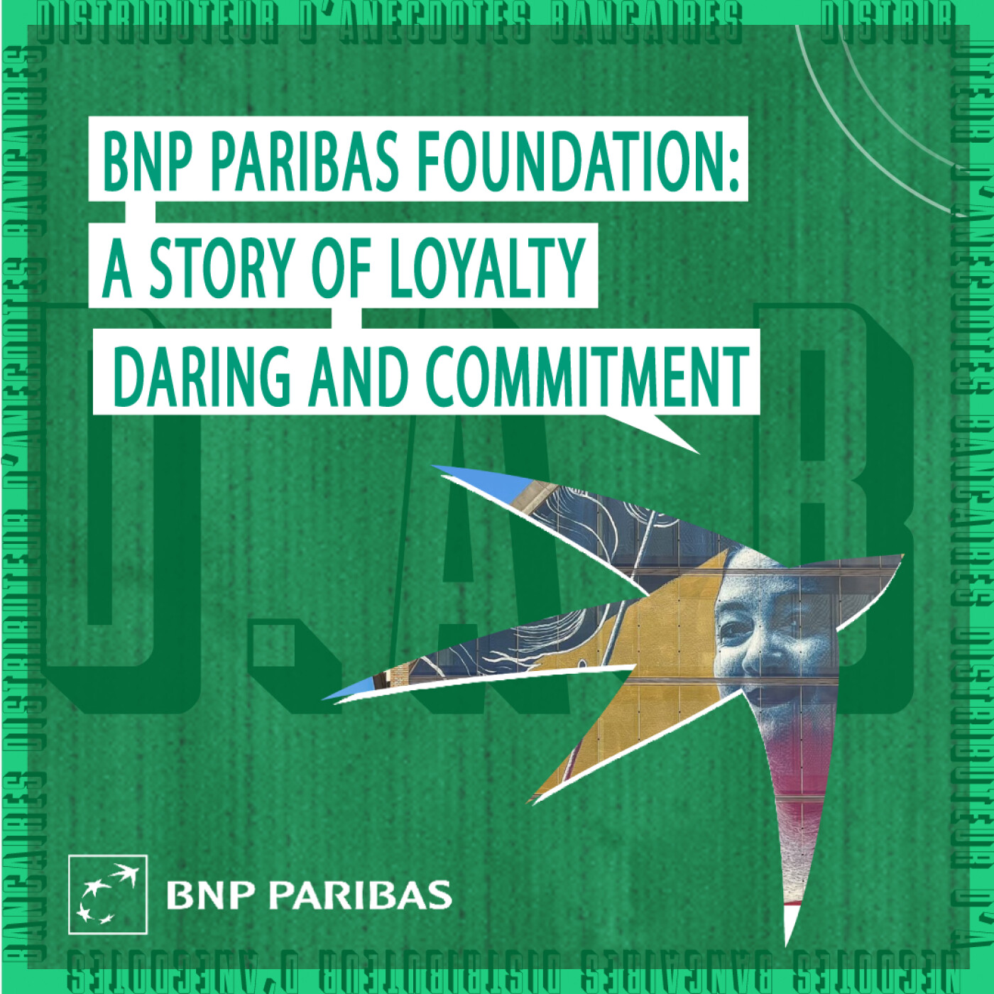 BNP Paribas Foundation: A Story of Loyalty, Daring and Commitment