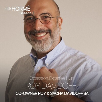 HORMÊ - ROY DAVIDOFF - Co-owner ROY & SACHA DAVIDOFF SA - Obsession, Expertise, Hunt cover