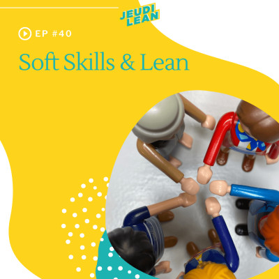 [Rediffusion] #40 Les Soft Skills & le Lean cover