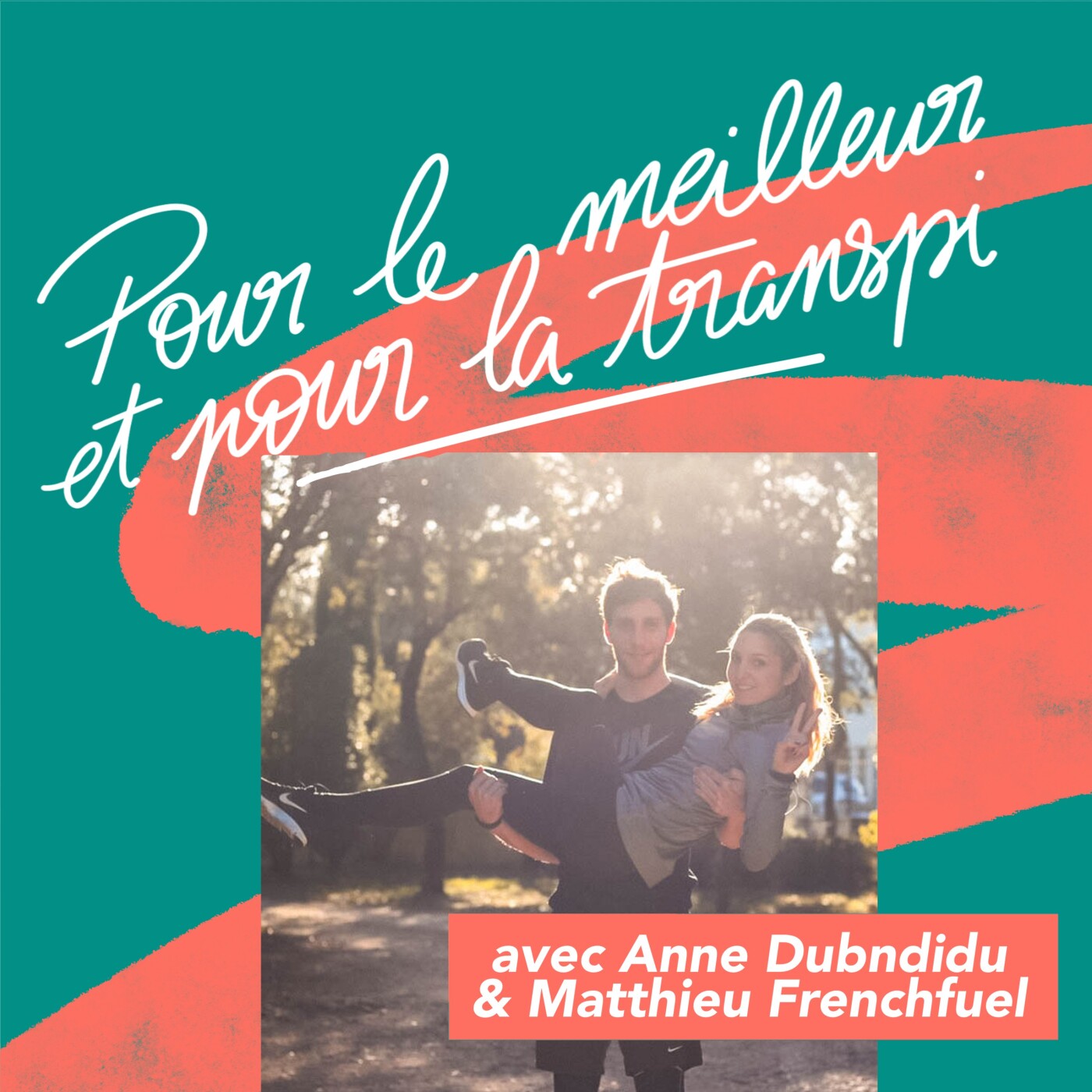 Pour le Meilleur et pour la Transpi