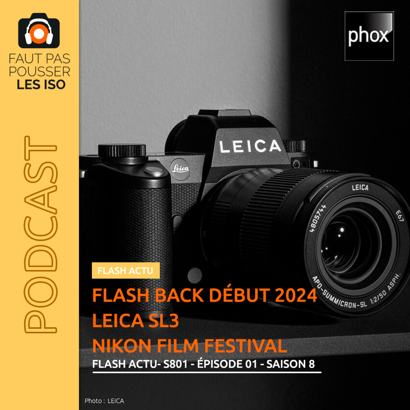 LE FLASH ACTUS - S801 - OM-1 Mark II, LUMIX S 100 MM, FUJIFILM X100 VI, LEICA SL3, NIKON Film Festival...
