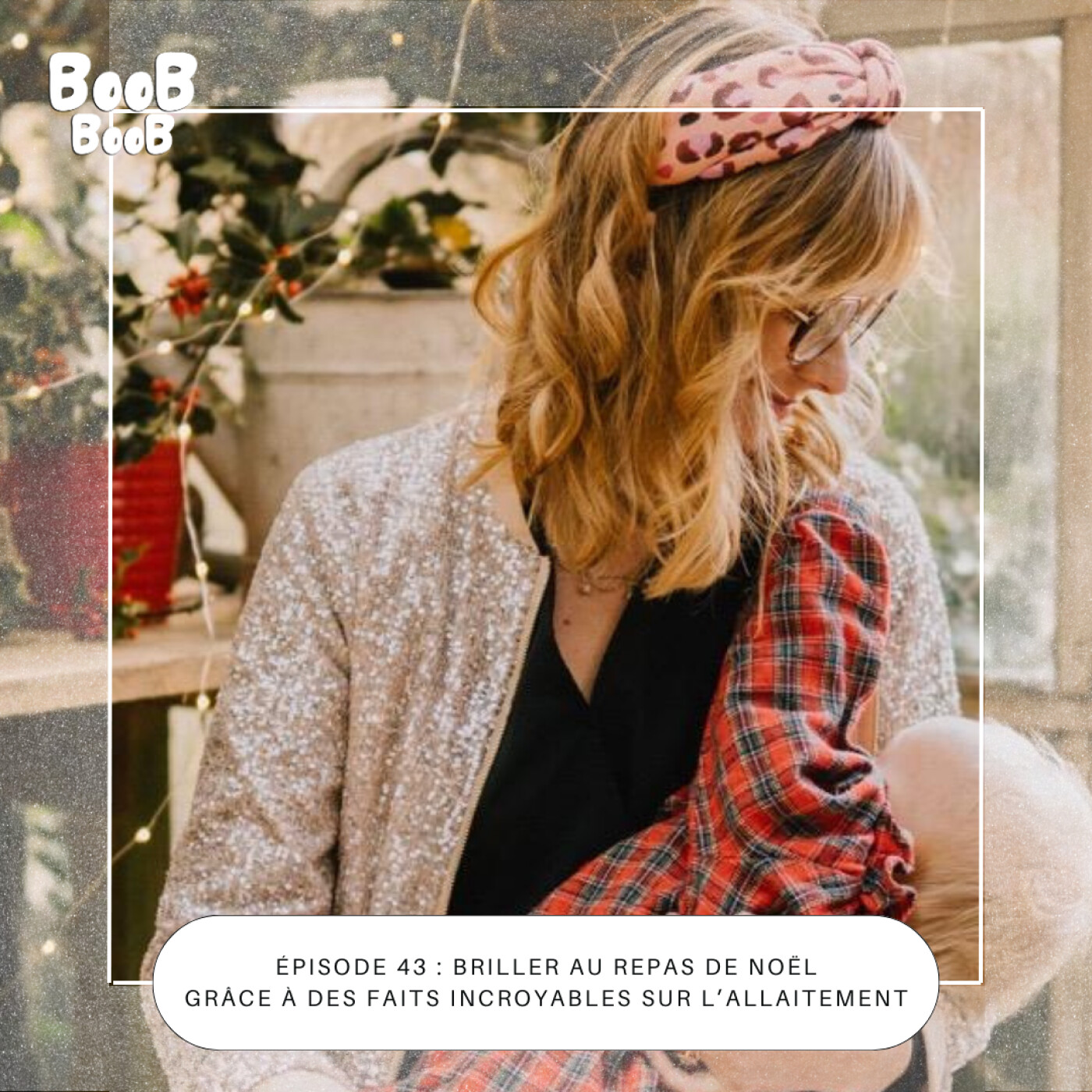 43. Briller au repas de Noël grâce à des faits incroyables sur l’allaitement