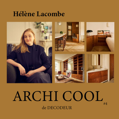 ARCHI COOL : Hélène Lacombe et la rénovation d'un appartement parisien cover