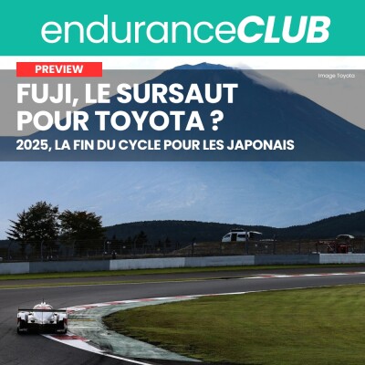 100 courses pour le WEC - Toyota au pied de la montagne, l'occasion du sursaut | Preview 6h Fuji cover