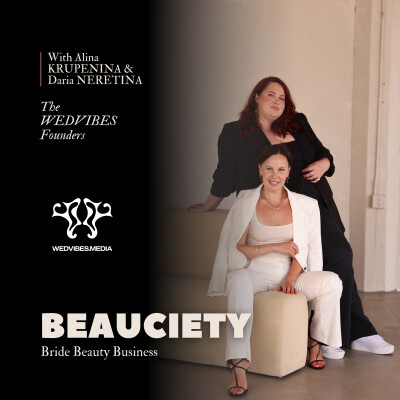 58 - 🇺🇸 How WEDVIBES is shaping the future of the Wedding Industry - with Daria NERETINA & Alina KRUPENINA (English) cover