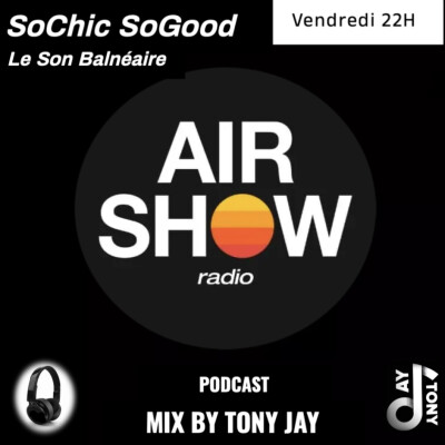 Mix Balnéaire / SoChic SoGood - TONY JAY cover