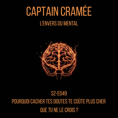 Pourquoi cacher tes doutes te coûte plus cher que tu le crois I S2-E049 cover