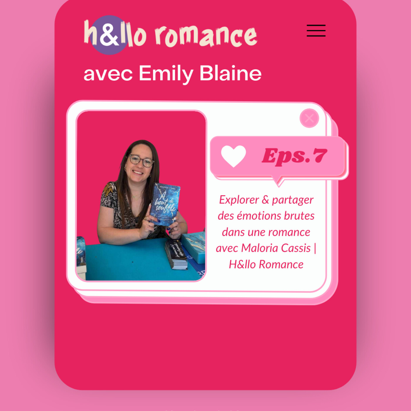 Explorer & partager l'intensité des émotions dans une romance avec Maloria Cassis | H&llo Romance
