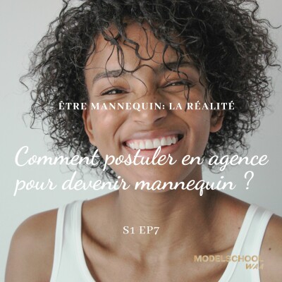Comment postuler en agence pour devenir mannequin ? cover