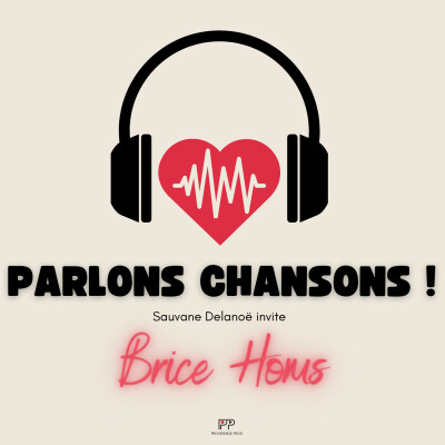 Parlons chansons, avec Brice Homs : Transmission, Lien, IA et culture...de l'espoir en partage. cover