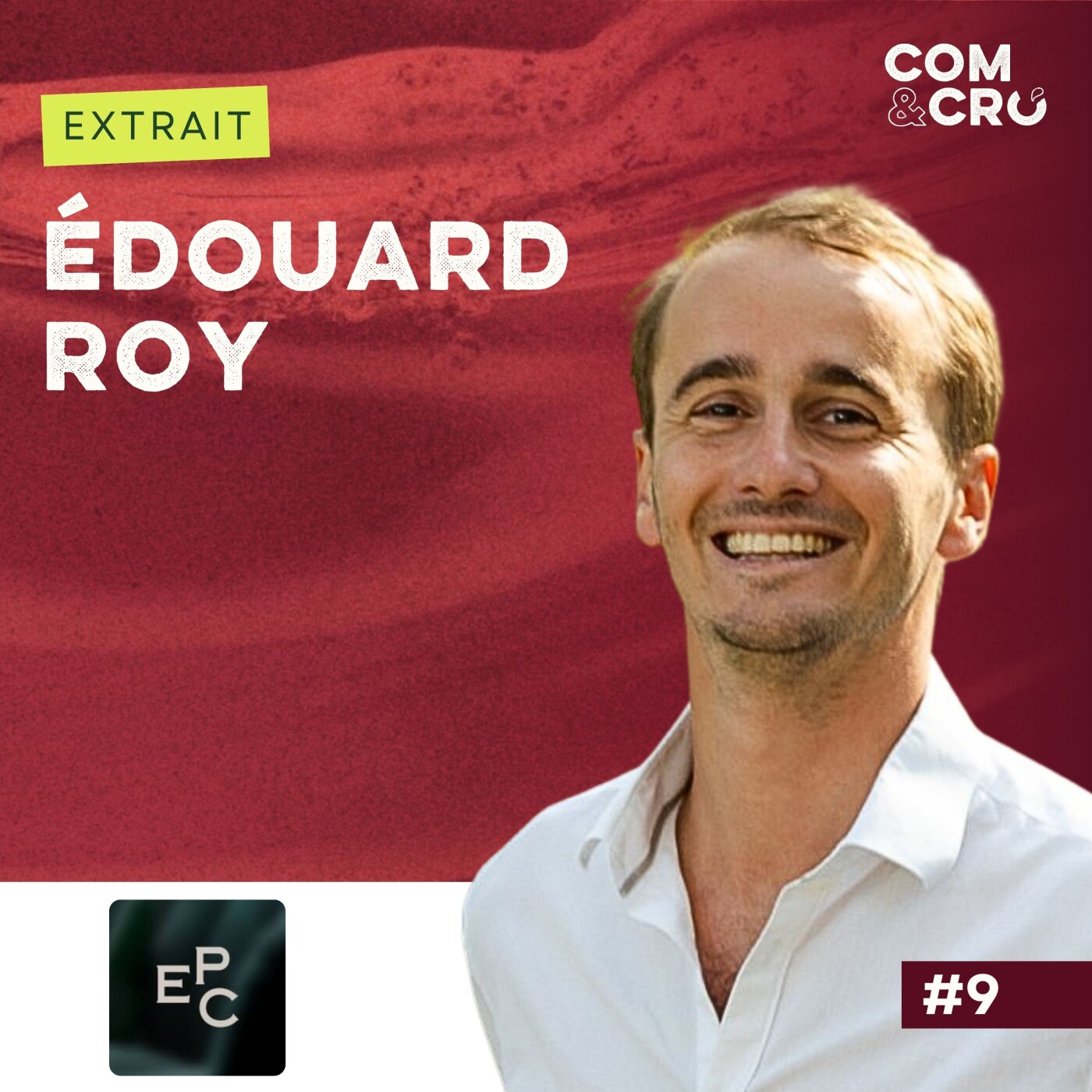 [Extrait] Assumer sa différence pour créer la préférence de marque : la recette secrète d'EPC avec Édouard Roy episode artwork