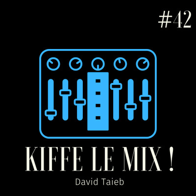 Kiffe le mix ! #42 cover