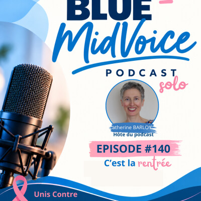 BLUE MIDVOICE EPISODE 140 : CETTE RENTREE SERA LA VÔTRE cover