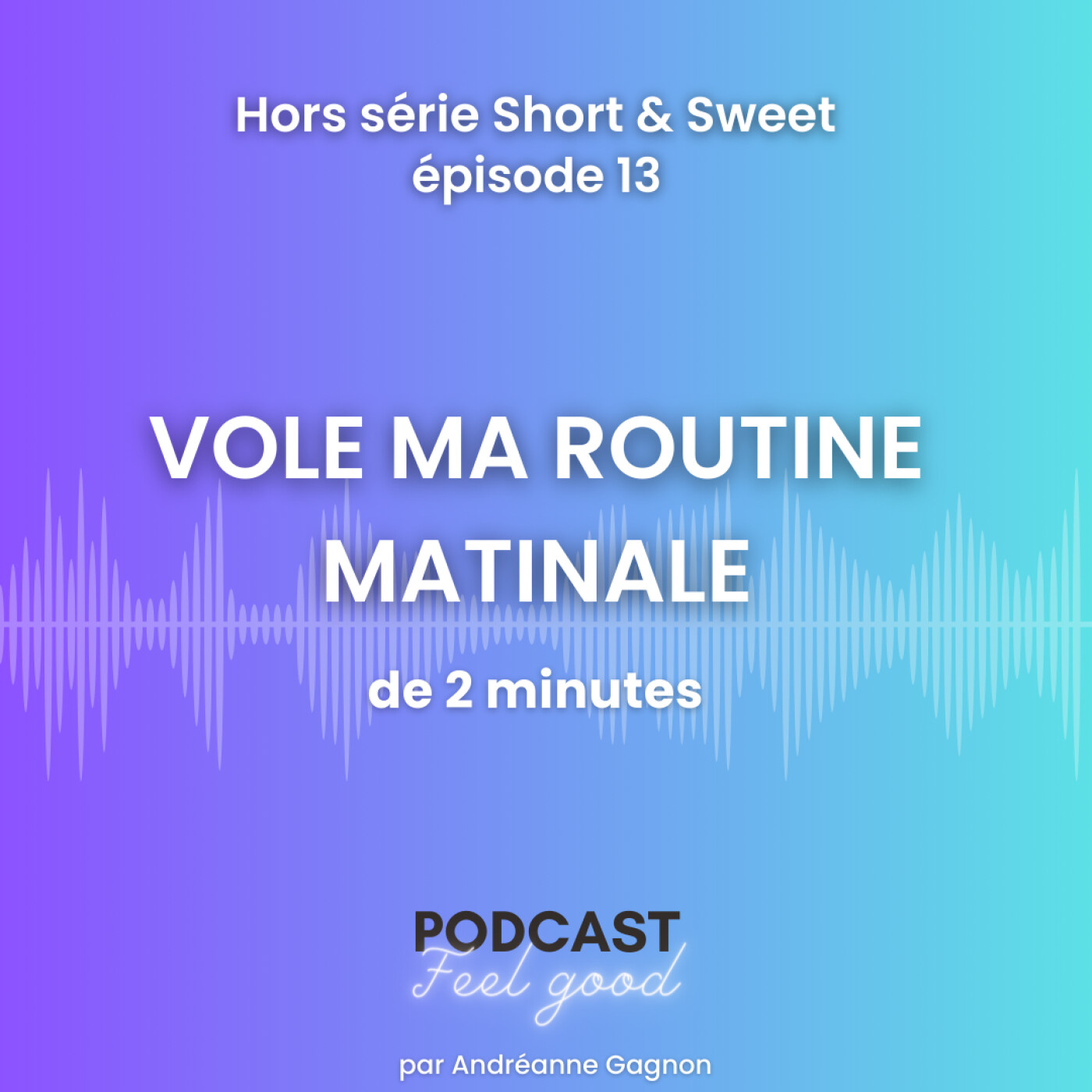 Le Podcast Feel Good