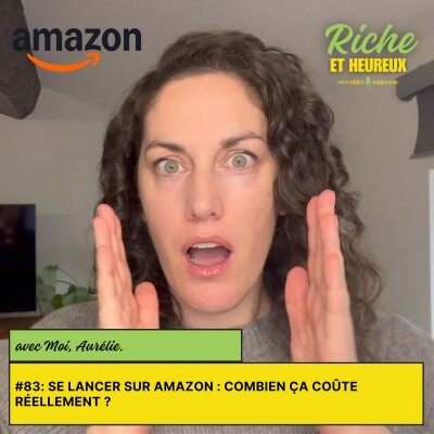 #83 : Se lancer sur Amazon : combien ça coûte réellement ? cover