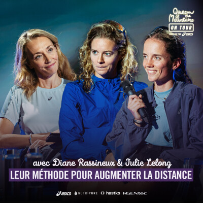 Premier 55 km, premier 100 km : ce qu'elles ont appris (et raté)👑 Diane Rassineux, Julie Lelong [Queen of the Mountains / On Tour - Annecy] cover
