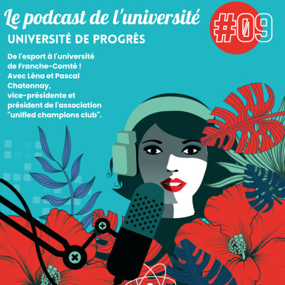 #09 De l'esport à l'université : rencontre avec Léna et Pascal Chatonnay ! cover