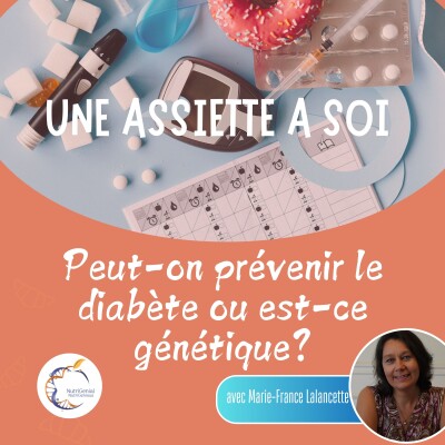 Le diabète: Peut-on le prévenir ou est-ce génétique? E007 cover