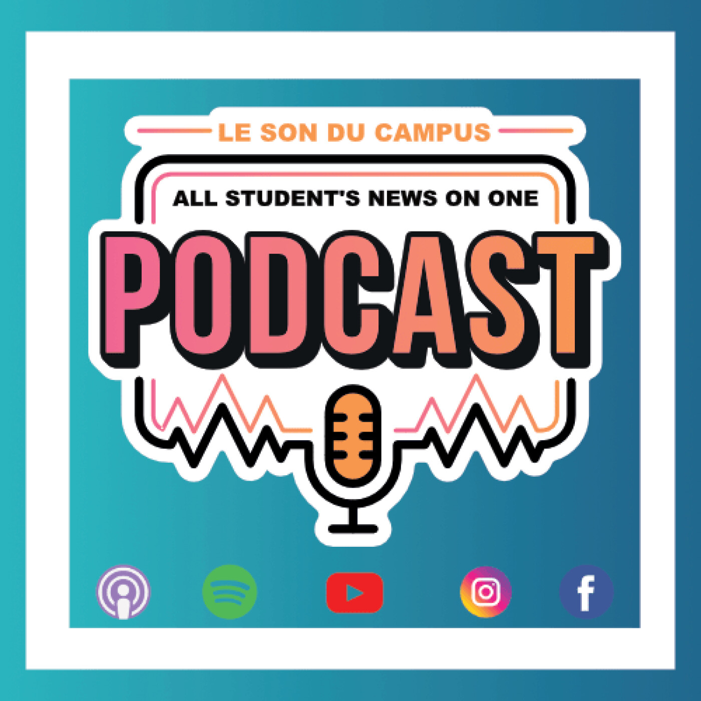 Le Son du Campus : All Student\'s News On One Podcast