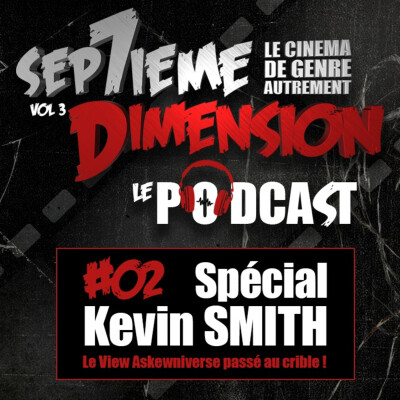 EPISODE E02 / Spécial Kevin SMITH cover