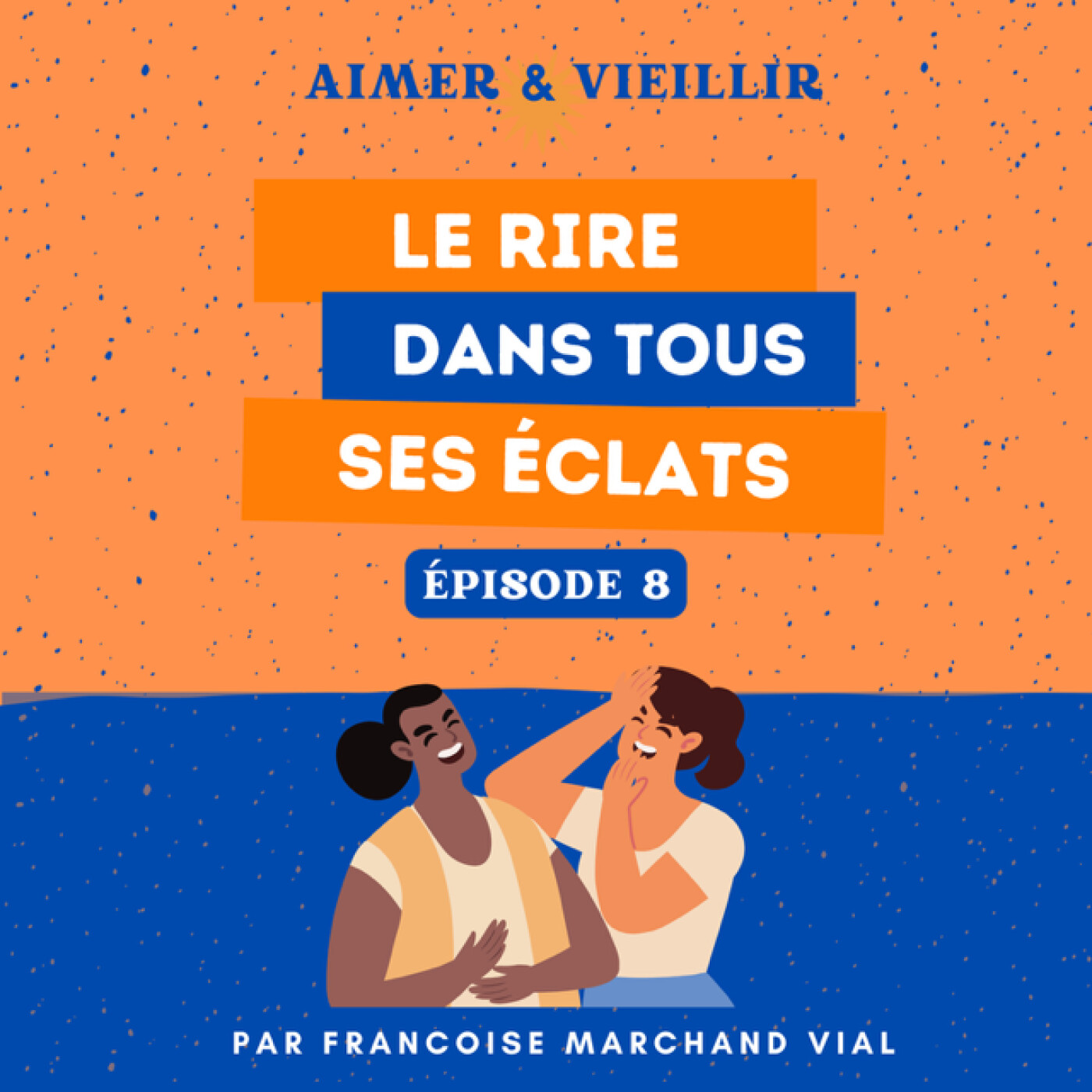 S1 #8 Le rire dans tous ses éclats episode artwork