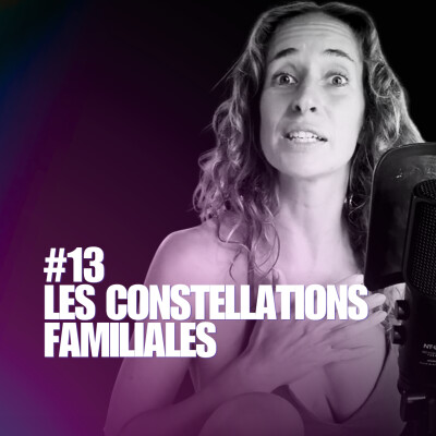 Les constellations familiales - EP13 cover