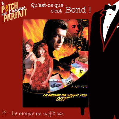 19 - QU'EST CE QUE C'EST BOND ! - LE MONDE NE SUFFIT PAS [REDIFF] cover
