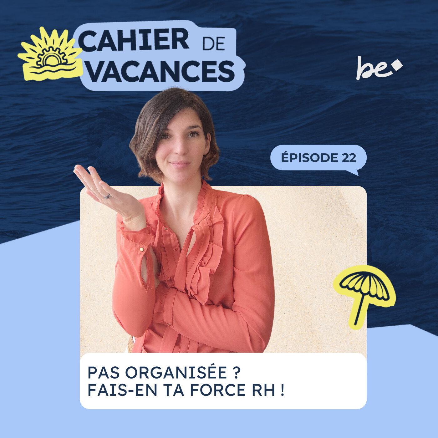 Je veux bosser mes process RH mais je suis pas assez organisée… episode artwork