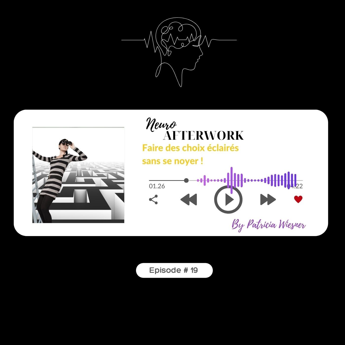 #19 Faire des choix éclairés  sans se noyer !