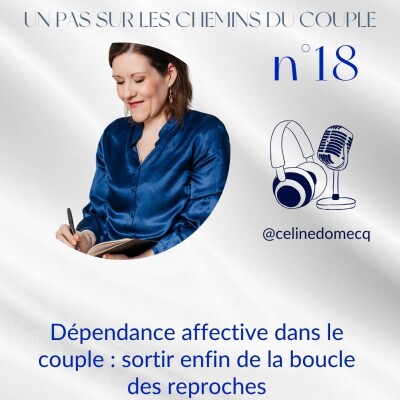 Dépendance affective dans le couple : sortir enfin de la boucle des reproches cover