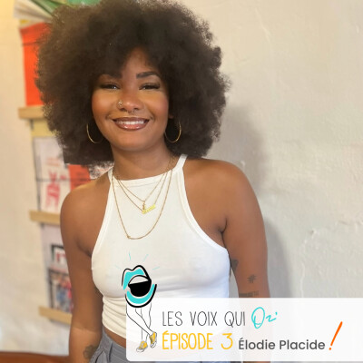 Élodie Placide - Épisode 3 - Les Voix qui Osent ! cover