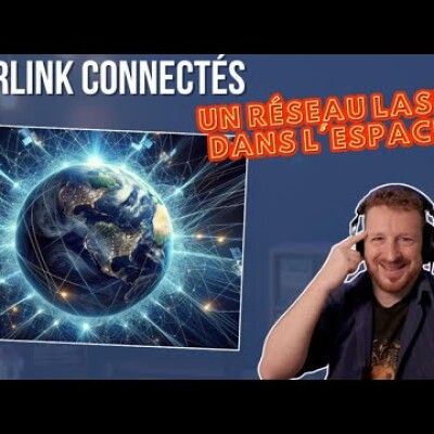 Starlink connectés : Un réseau laser dans l'espace ! cover