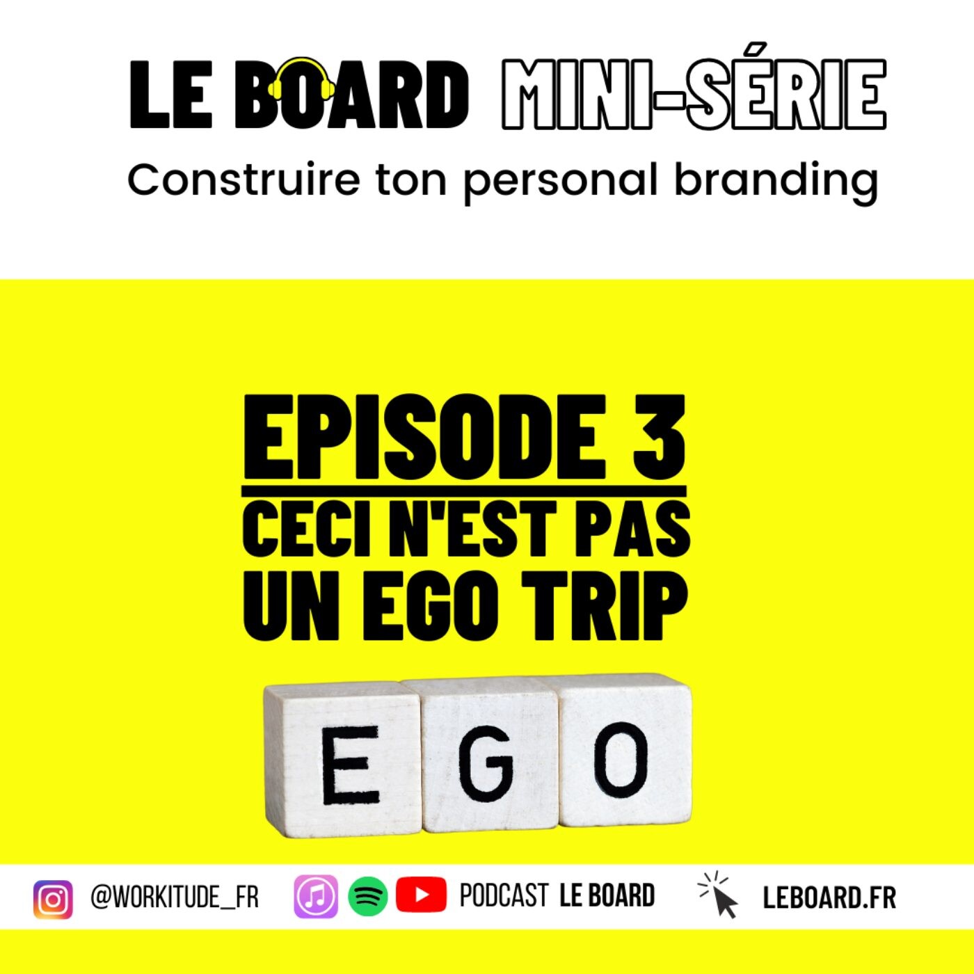 Mini-série - Personal Branding - E3 🚩 Ceci n'est pas un ego trip!