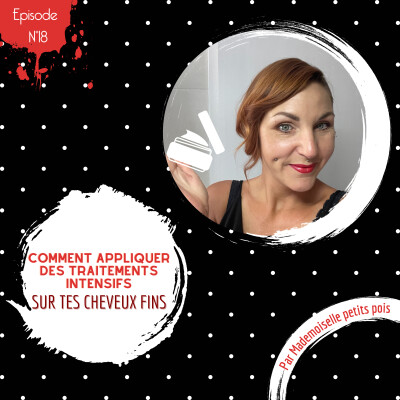 018. Comment appliquer des traitements intensifs sur tes cheveux fins! cover