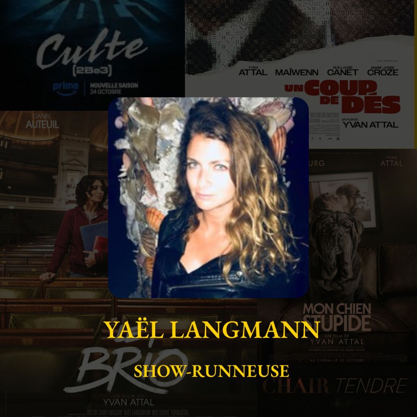 #7 Yaël Langmann - Culte 2be3, Chair Tendre et Le Brio episode artwork