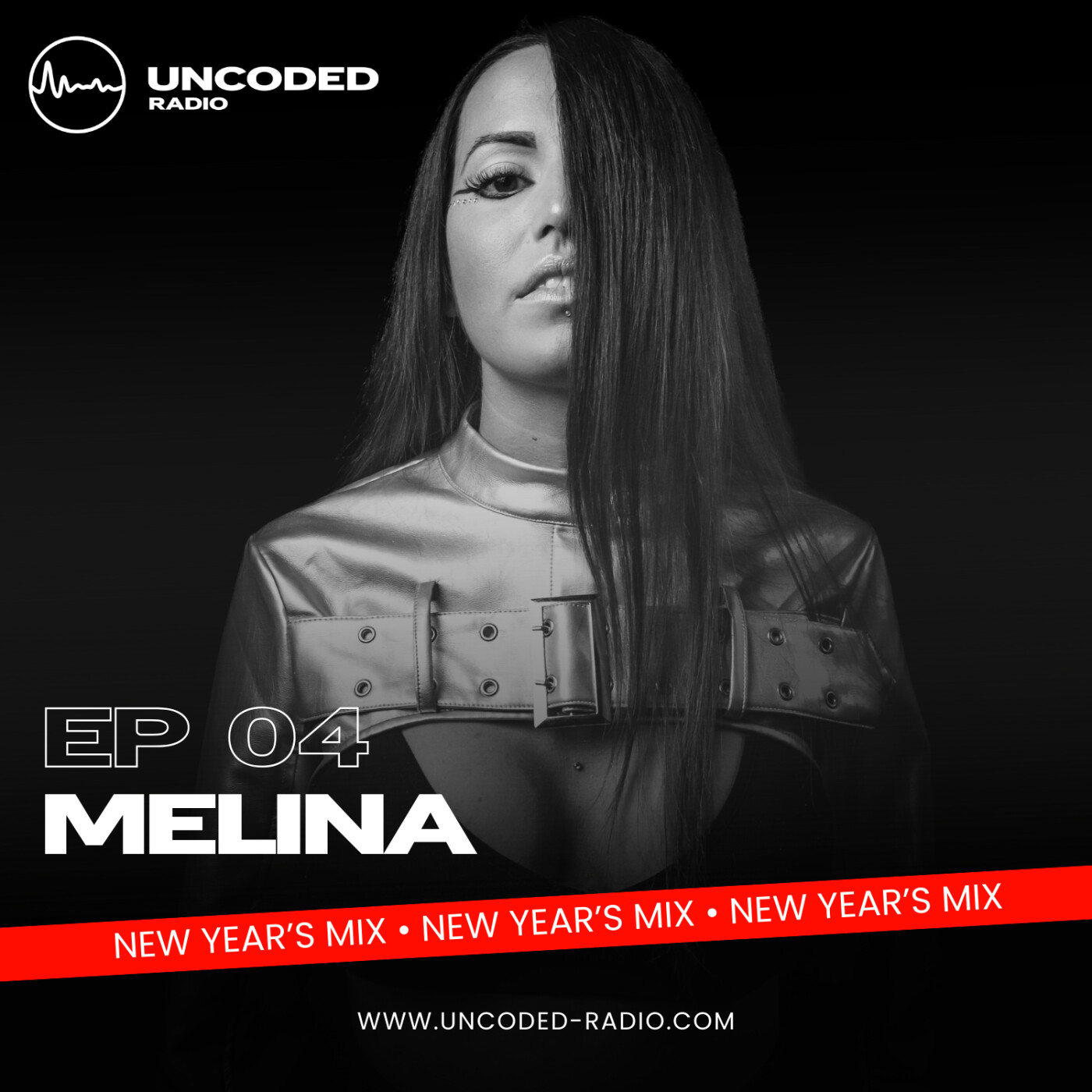 EP04 — Uncoded Radio presents Uncoded Session (New Year’s Mix) — Melina [Techno, Hard Trance]