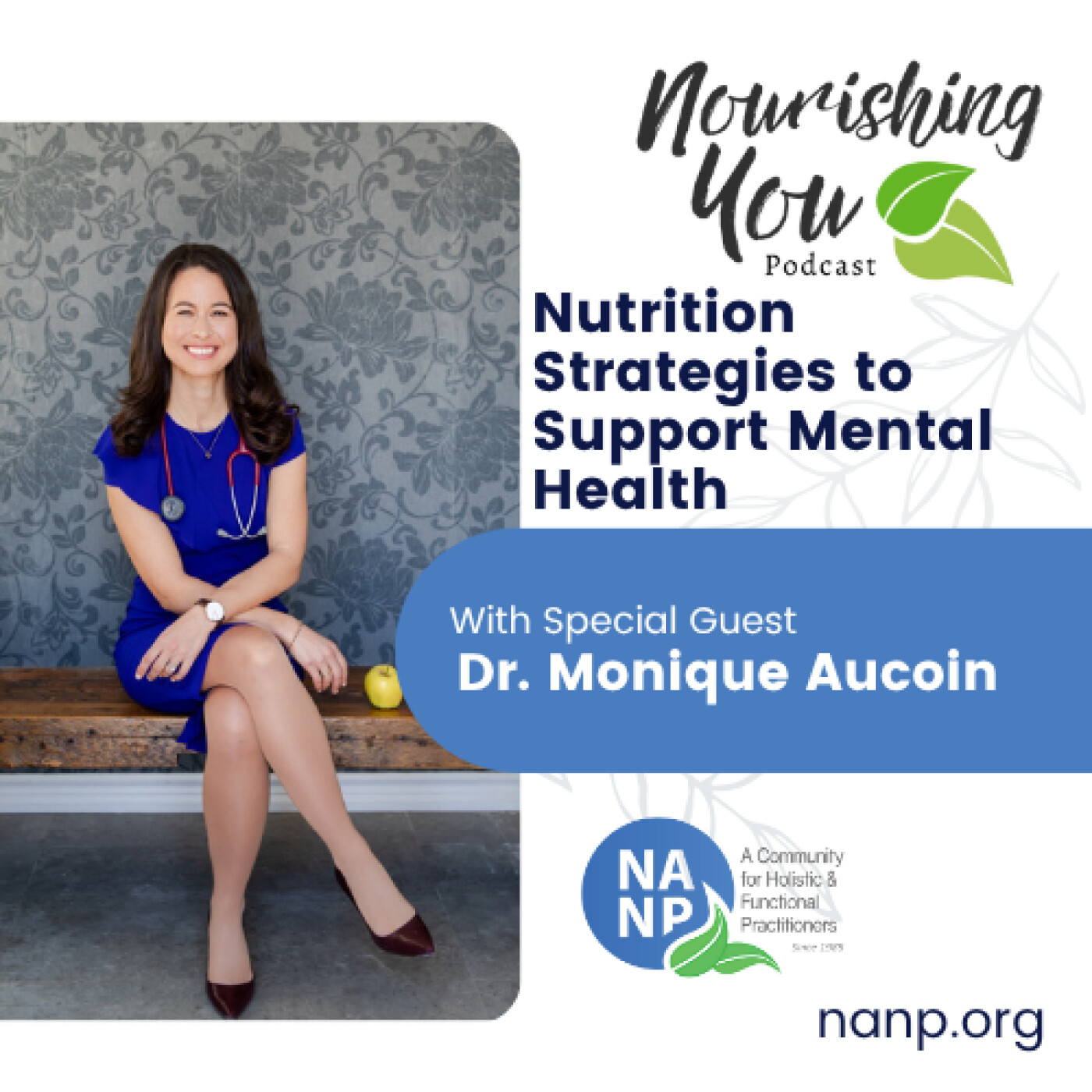 Nourishing You Podcast-November 2025-Dr. Monique Aucoin: Nutrition Strategies to Support Mental Health
