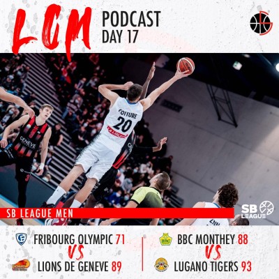 SBL - Day 17 - Fribourg vs Geneve & Monthey Vs Lugano cover