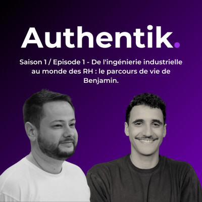 EP01 - De l'ingénierie industrielle au monde des RH : le parcours de vie de Benjamin cover